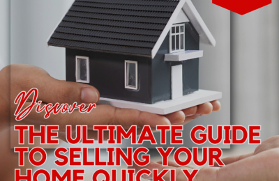 The Ultimate Guide to Selling Your Home Quickly